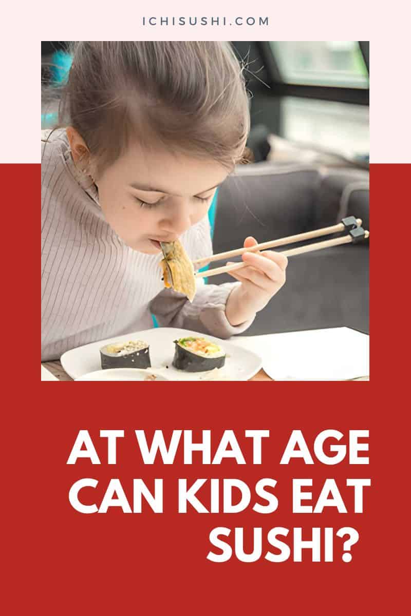 At What Age Can Kids Eat Sushi 