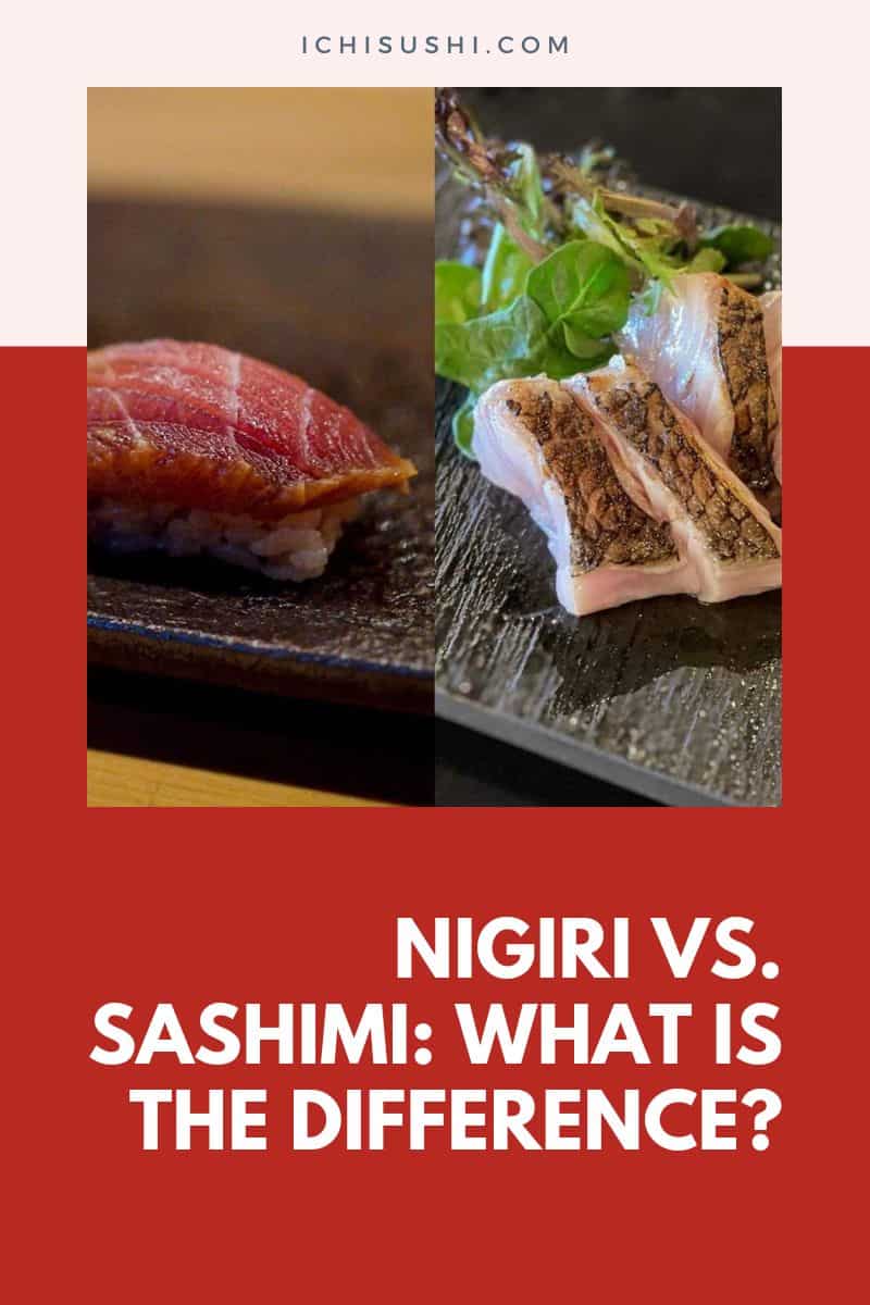 Nigiri vs. Sashimi What is the Difference