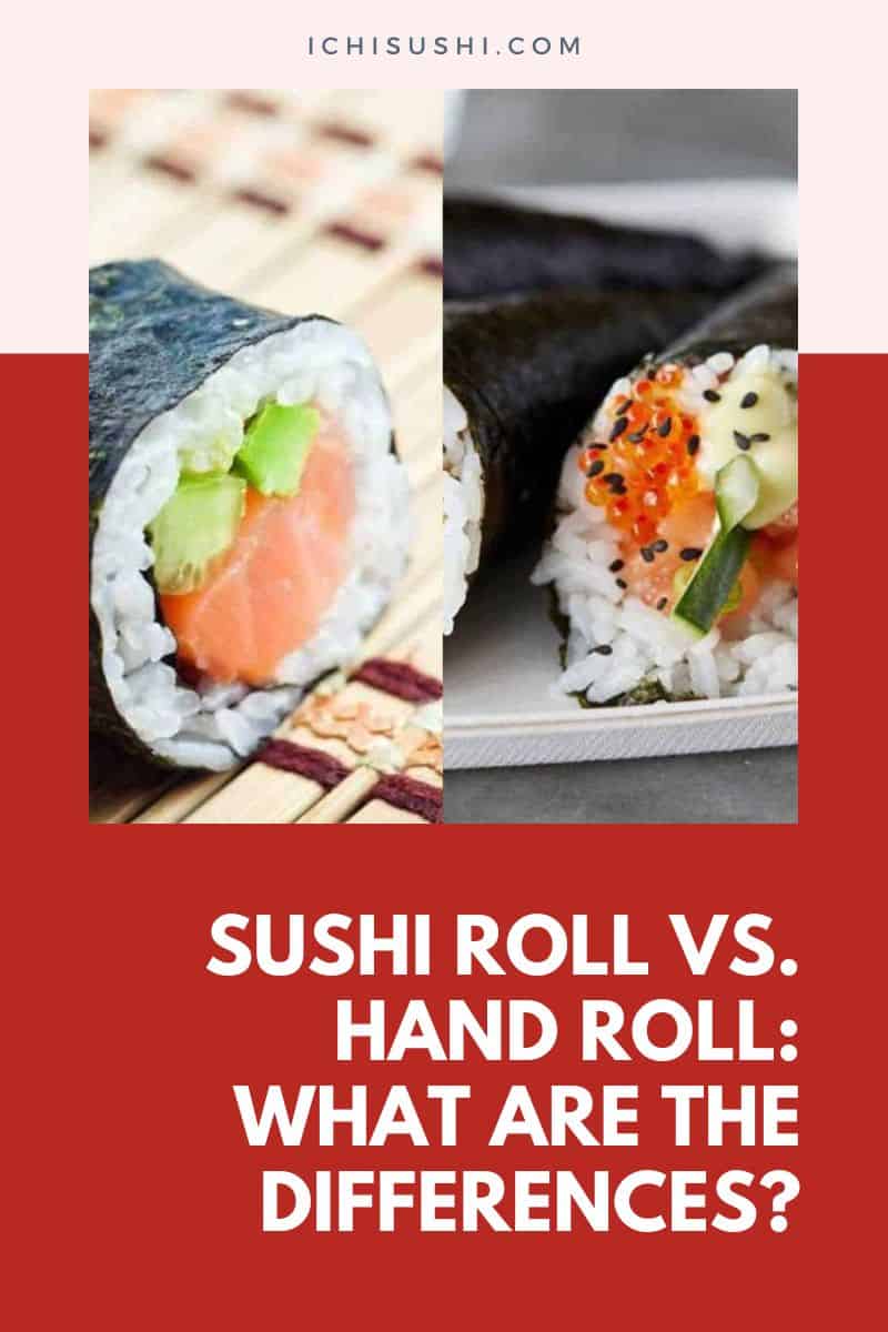 Sushi Roll vs. Hand Roll What are the Differences