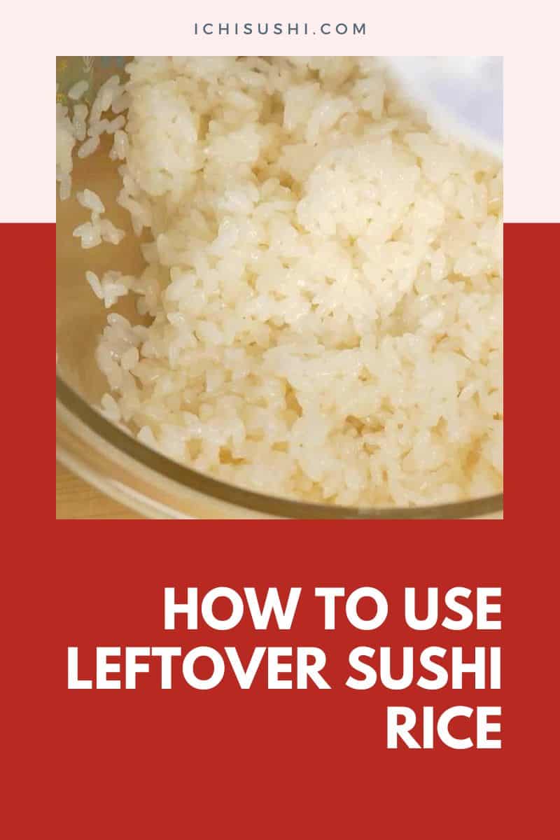 10 Fun and Easy Ways to Use Leftover Sushi Rice