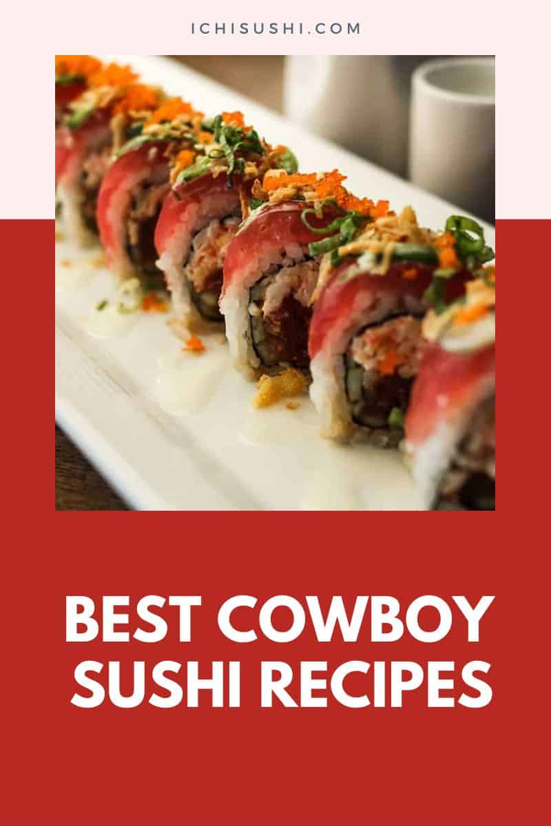 Best Cowboy Sushi Recipes