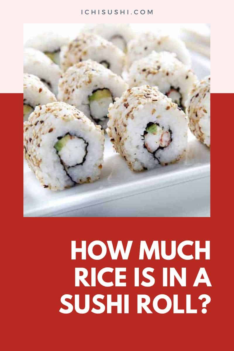 How Much Rice Is in A Sushi Roll
