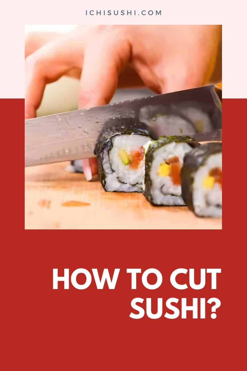 How To Cut Sushi (Step-by-Step Guide)