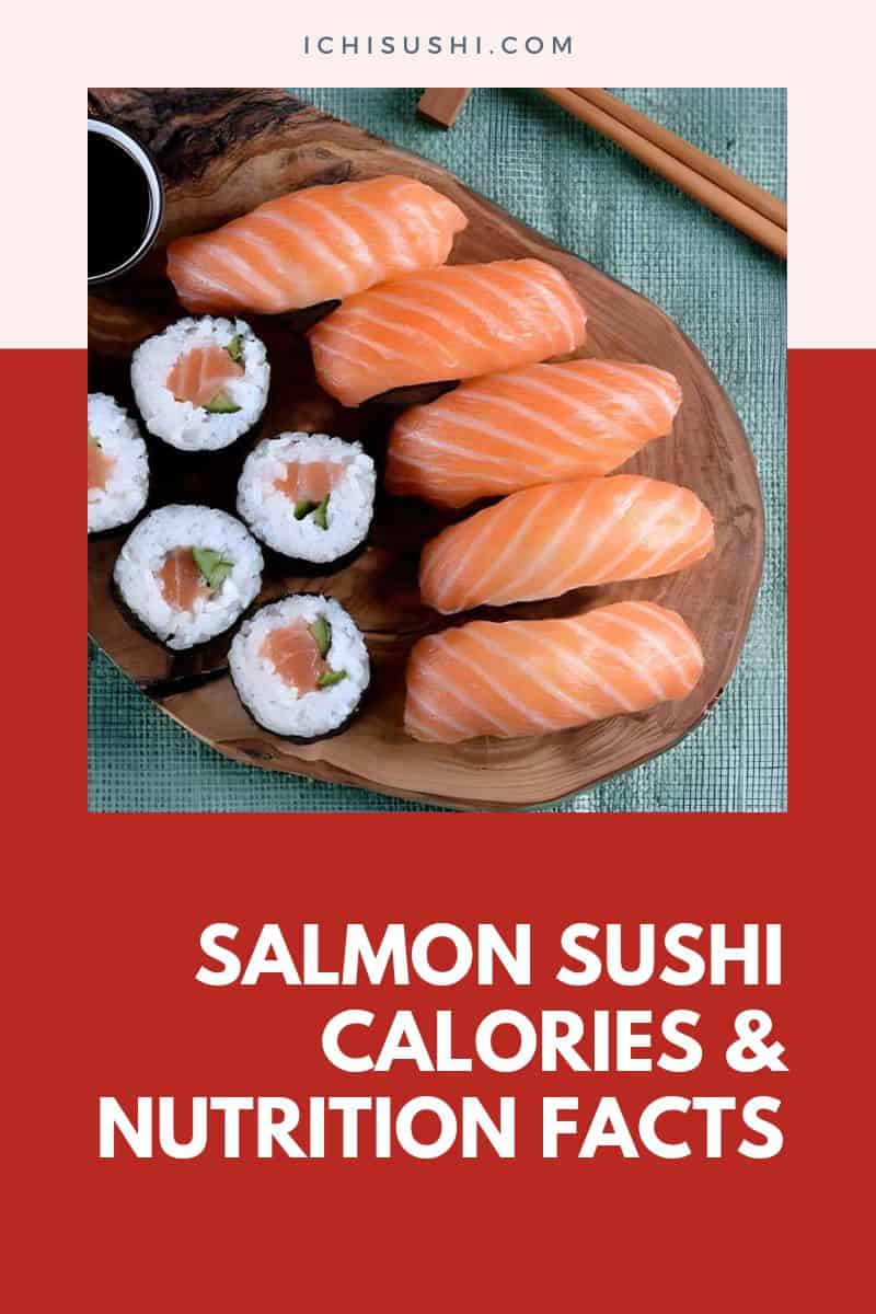 Salmon Sushi Calories & Nutrition Facts (Chart)