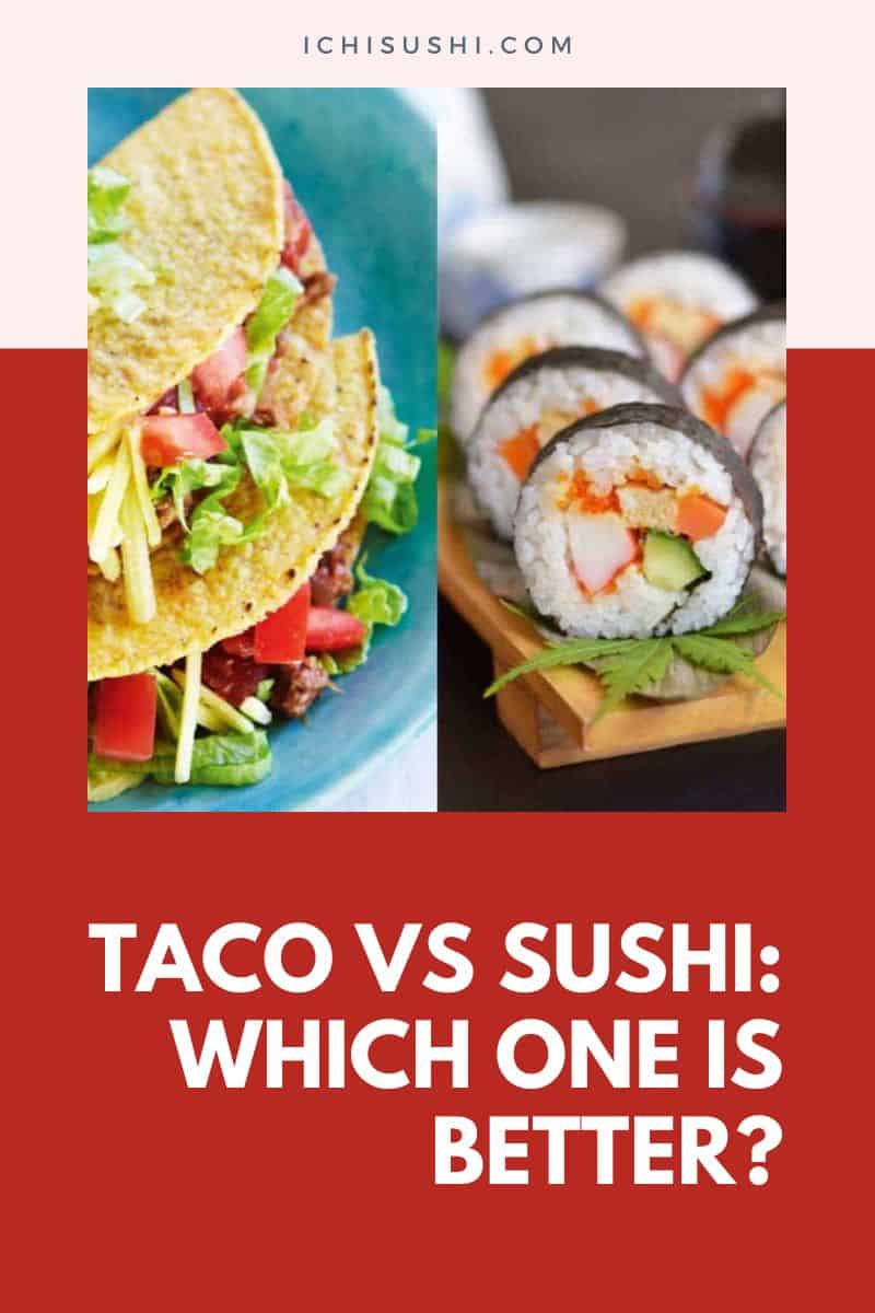 Taco VS Sushi Which One is Better