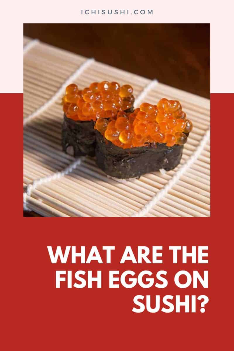 What Are The Fish Eggs On Sushi