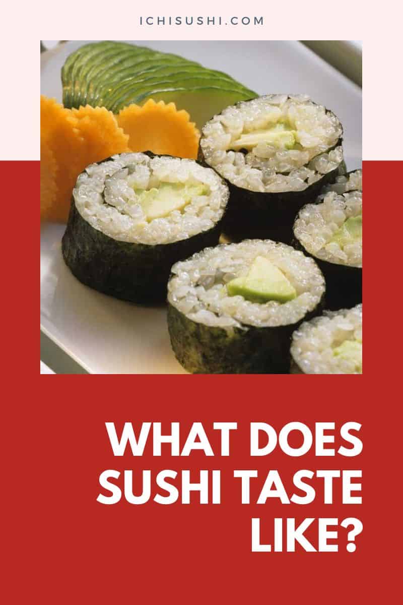 What Does Sushi Taste Like
