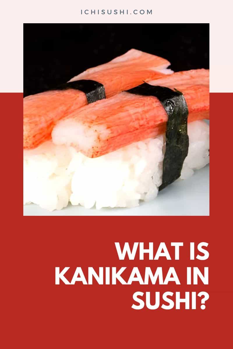 What is Kanikama in Sushi