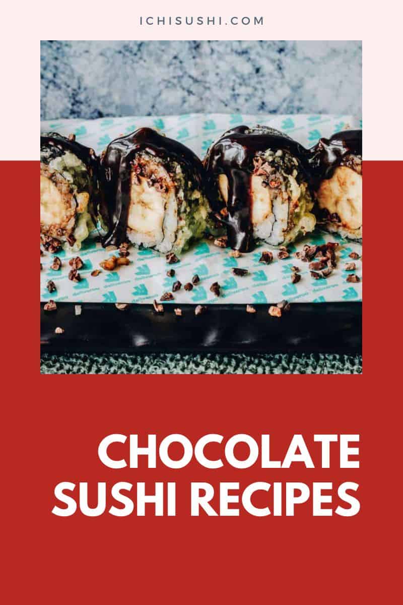 Best Chocolate Sushi Recipes