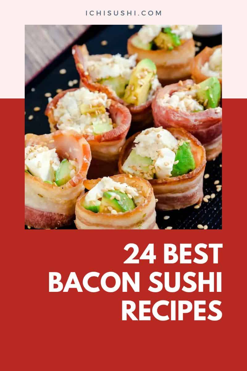 Bacon Sushi Recipes