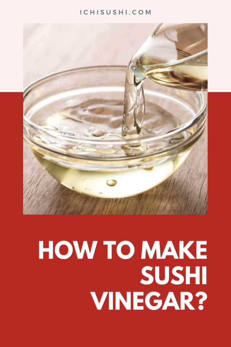 How To Make Sushi Vinegar