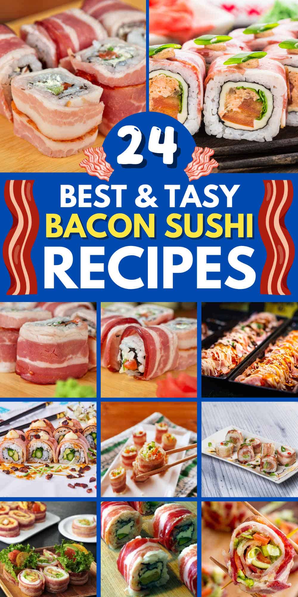 bacon sushi recipes