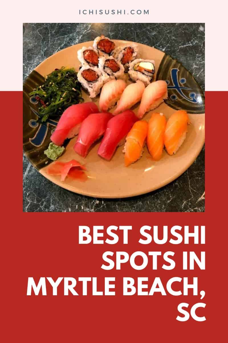 Sushi Spots in Myrtle Beach, SC