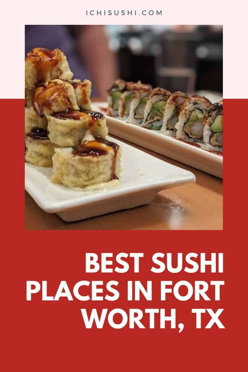 Best Sushi Places in Fort Worth, TX