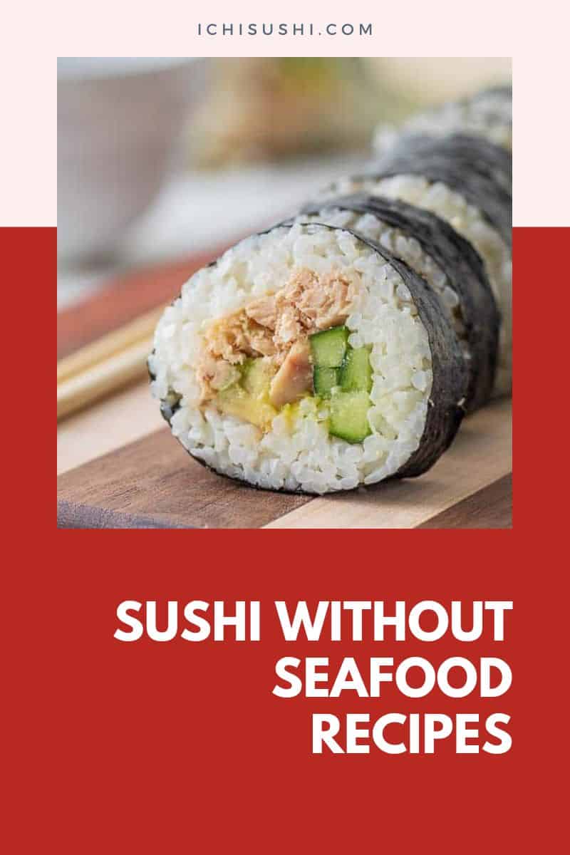 Easy To Make Sushi Without Seafood Recipes