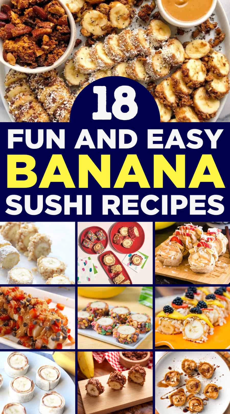 Delicious and Easy Banana Sushi Recipes for Everyone
