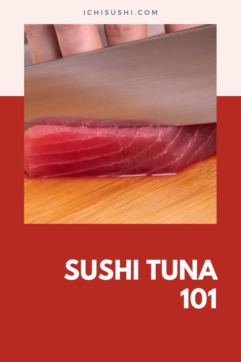 Sushi Tuna 101 Types, Grades and More
